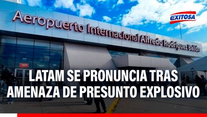 Alerta en aeropuerto de Arequipa: Latam se pronuncia tras amenaza de presunto explosivo