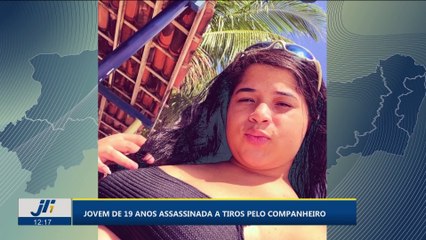 Jovem de 19 anos assassinada a tiros pelo companheiro