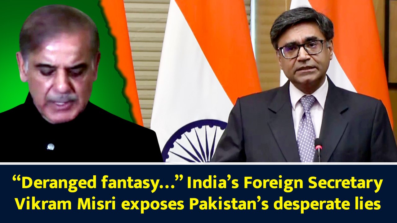 “Deranged fantasy…” India’s Foreign Secretary exposes Pakistan’s desperate lies