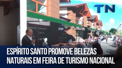 Espírito Santo promove belezas naturais em feira de turismo nacional