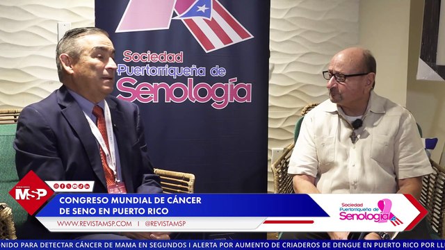 Congreso Mundial cáncer de seno en Puerto Rico: Avances en los tratamientos para el cáncer de seno