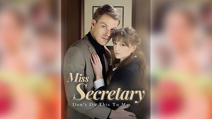 Miss Secretary Don't Do This To Me - Full Movie