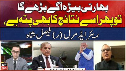 If the Indian fleet advances, it knows the consequences, warns Rear Admiral (R) Faisal Shah