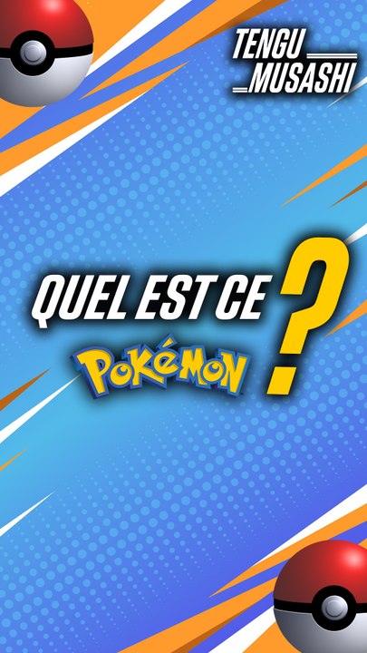 Quel est ce POKEMON ? #7