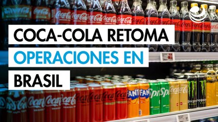 Coca-Cola retoma operaciones en Brasil tras un año de pausa por inundaciones