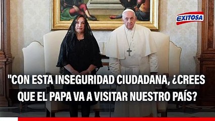 Juárez rechaza posible viaje de Boluarte para saludar al Papa: "Puede mandar video y es suficiente"