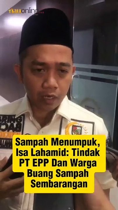 Sampah Menumpuk di Pekanbaru, Isa Lahamid: Tindak PT EPP dan Warga yang Buang Sampah Sembarangan