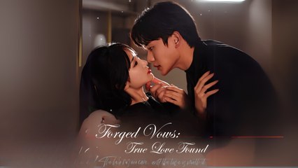 Forged Vows- True Love Found (Chinese Drama English Subtitles ) - Heartfelt Horizons #heartfelthorizons