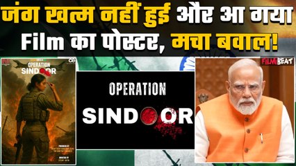 Operation Sindoor: First Poster Released Amid Public Backlash 🚨
