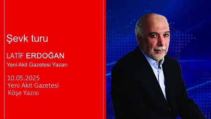 Latif Erdoğan: Şevk turu