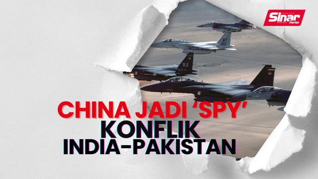 China jadi 'spy' konflik India-Pakistan