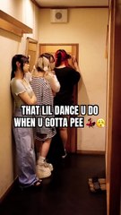 That Lil Dance You Do When You Gotta Pee