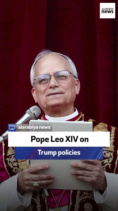 Pope Leo XIV on Trump policies