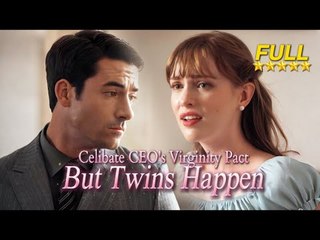 [FULL drama🔥] Celibate CEO's Virginity Pact...But Twins Happen #shortdrama #lovestory #romance #full (HQ)