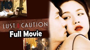 Lu$t, Caution (2007) Full Movie HD