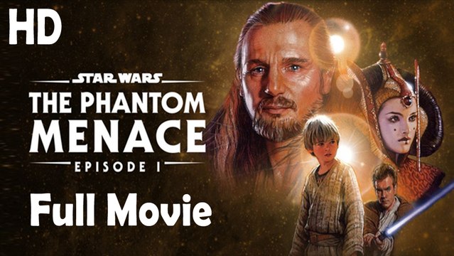 Star Wars Episode I - The Phantom Menace (1999) Full Movie HD