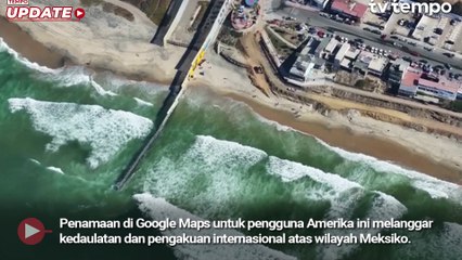 Meksiko Gugat Google Atas Perubahan Nama Teluk Meksiko