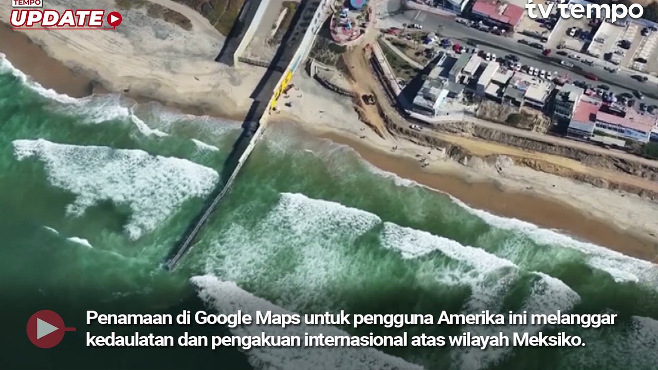 Meksiko Gugat Google Atas Perubahan Nama Teluk Meksiko