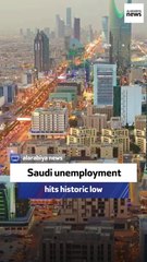 Saudi unemployment hits historic low