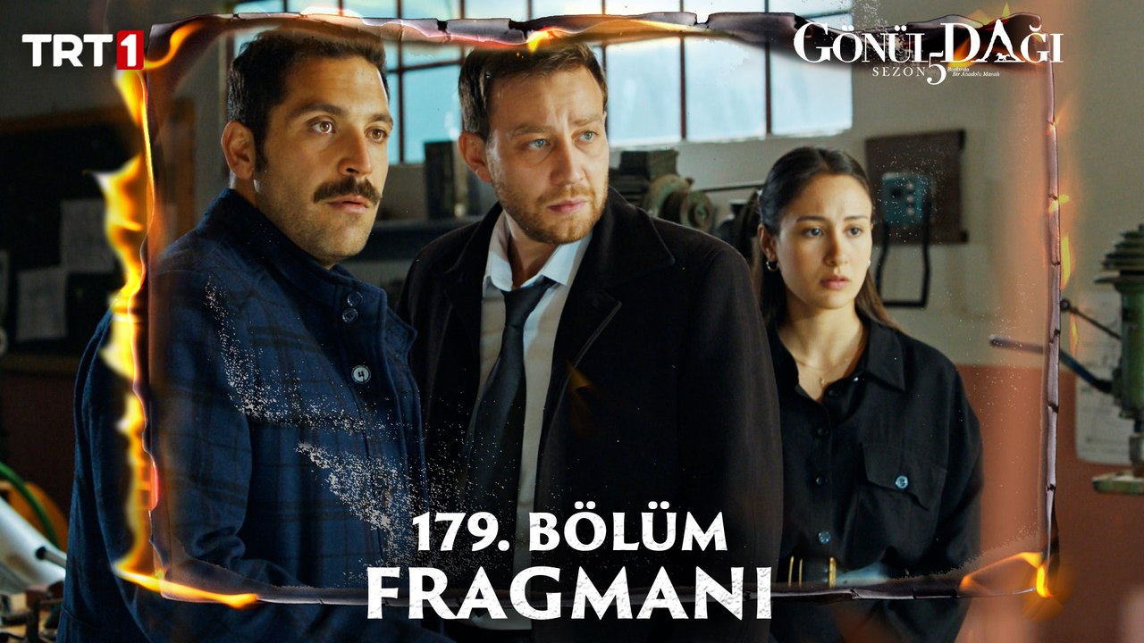 Gönül Dağı 179. Bölüm Fragmanı