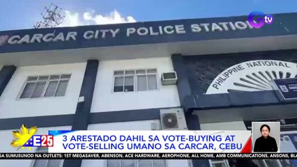 Tatlo, arestado dahil sa vote-buying at vote-selling umano sa Carcar, Cebu | Eleksyon 2025