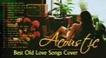 Best English Acoustic Love Songs Playlist 06, Most Popular Beautiful Old Love Songs Cover,  Chill Music cover of popular, Morning vibes  Pop Songs Cover Music,  Chill, Relax, Sleep, Sweet Memories 　ポップス　カバー曲　音楽集　歌