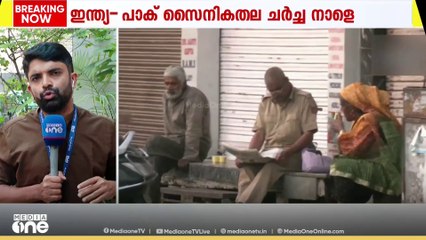 അതിർത്തികൾ ശാന്തമായെങ്കിലും ജാഗ്രത തുടർന്ന് സൈന്യം