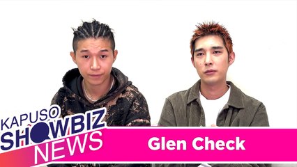 Kapuso Showbiz News: Glen Check on visiting the Philippines: 'Hopefully very soon'