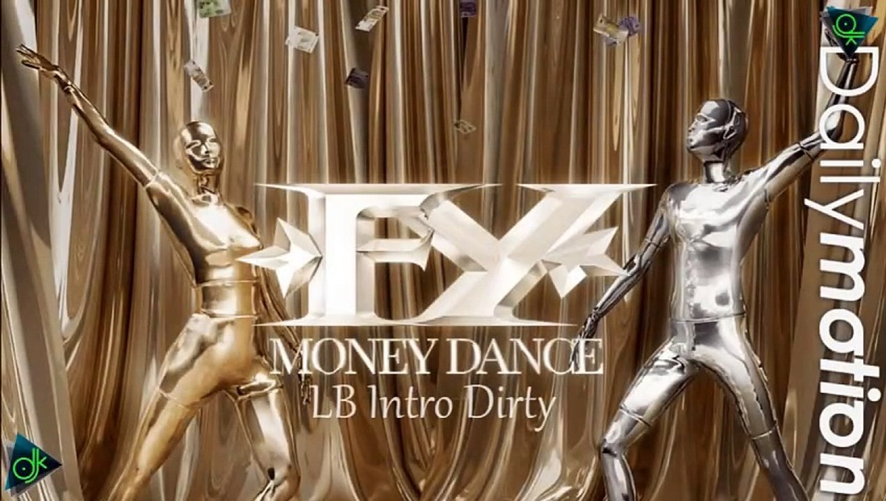 Fy - Money Dance (LB Intro Dirty)