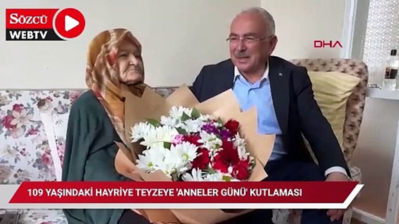 109 yaşındaki Hayriye teyzeye 'Anneler Günü' kutlaması