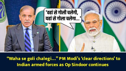 “Waha se goli chalegi…” PM Modi’s ‘clear directions’ to Indian armed forces as Op Sindoor continues