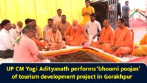 UP CM Yogi Adityanath performs ‘bhoomi poojan’ of tourism development project in Gorakhpur
