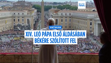 A béke fontosságáról szólt XIV. Leó pápa első vasárnapi áldása