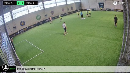 But de Djawed B - Team A