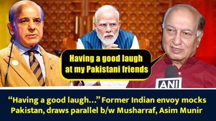 “Having a good laugh…” Former Indian envoy mocks Pakistan, draws parallel b/w Musharraf, Asim Munir