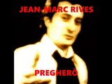 Jean-Marc Rives - Pregherò (Audio Officiel Remasterisé)
