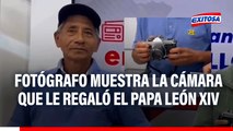 Papa León XIV: Fotógrafo peruano revela la cámara que le regaló Rober Prevost en Trujillo