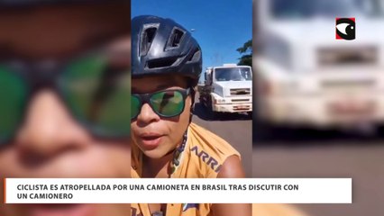 Ciclista es atropellada por una camioneta en Brasil tras discutir con un camionero