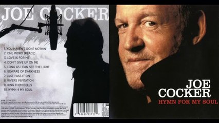 JOE COCKER...01 - You Haven't Done Nothin'