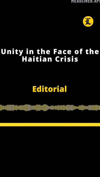 Editorial | Unity in the Face of the Haitian Crisis