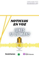 Resumen de Noticias | Lunes 12 de Mayo 2025