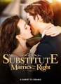Ms. Substitute Marries Her Mr. Right (2024) - Full Movie