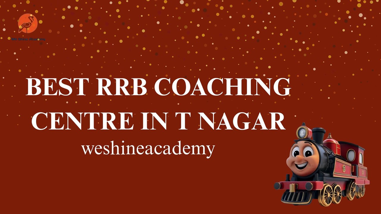 Best rrb coaching centre in t nagar - weshineacademy