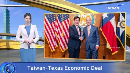 Taiwan Signs New Economic Deal With Texas To Boost Investment