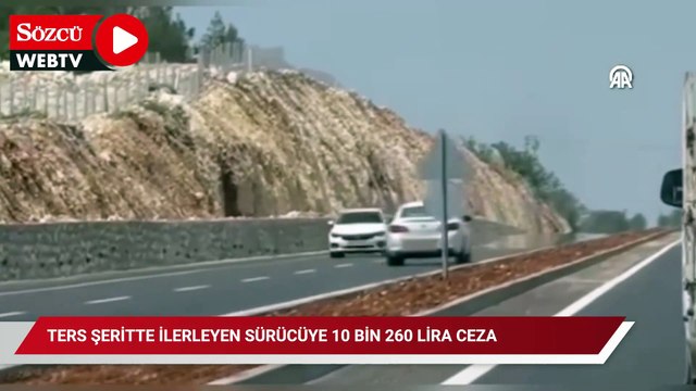 Mersin'de ters şeritte ilerleyen sürücüye 10 bin 260 lira ceza