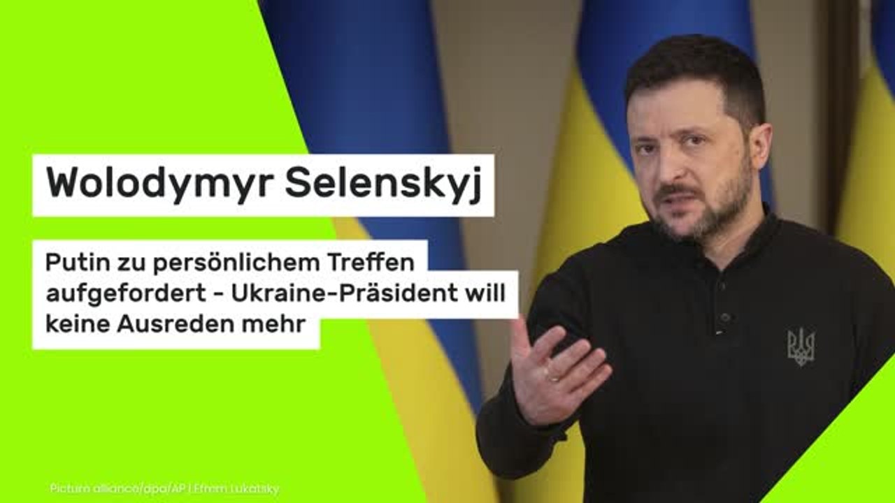 Wolodymyr Selenskyj: Putin zu persönlichem Treffen aufgefordert - Ukraine-Präsident will keine Ausreden mehr