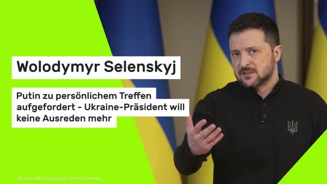 Wolodymyr Selenskyj: Putin zu persönlichem Treffen aufgefordert - Ukraine-Präsident will keine Ausreden mehr