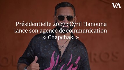 Présidentielle 2027 : Cyril Hanouna lance son agence de communication « Chapchak. »