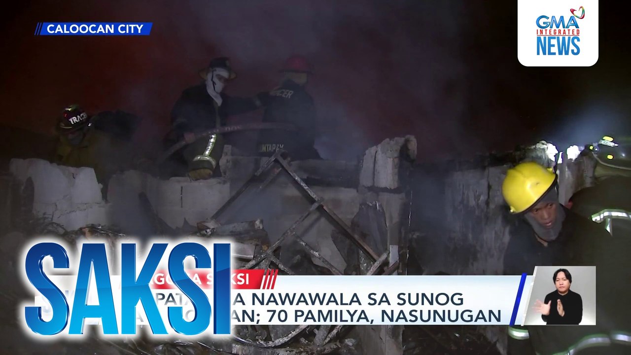 Isa patay, isa nawawala sa sunog sa Caloocan; 70 pamilya, nasunugan | Saksi