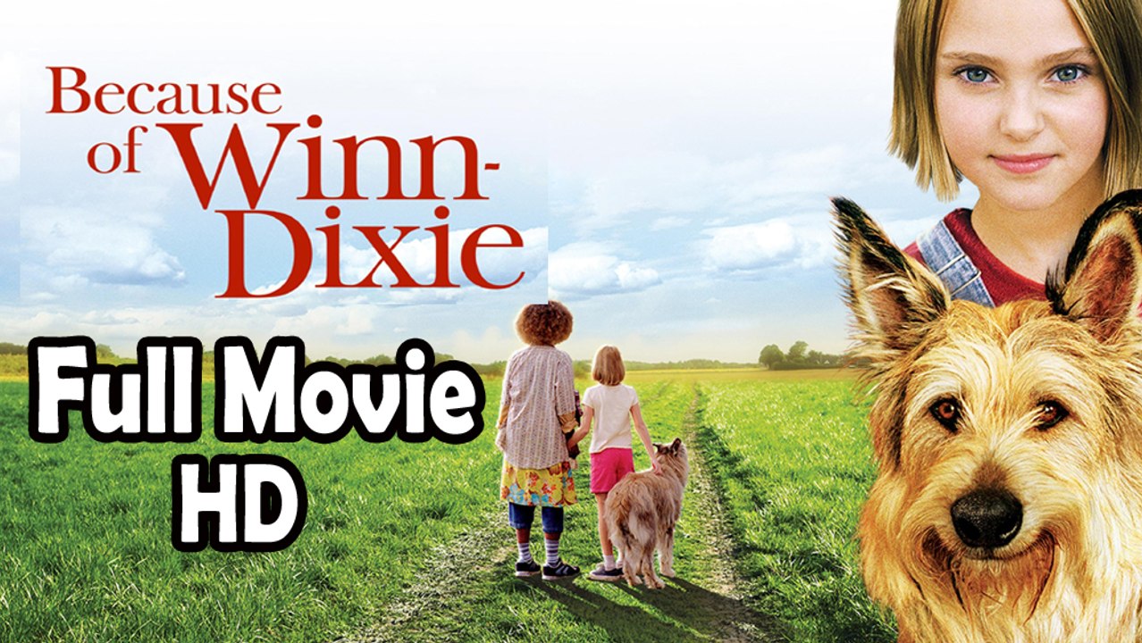 Because of Winn-Dixie (2005) Full Movie HD
